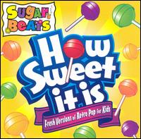 How Sweet It Is von Sugar Beats