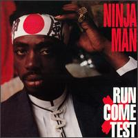 Run Come Test von Ninjaman