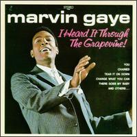 I Heard It Through the Grapevine! von Marvin Gaye