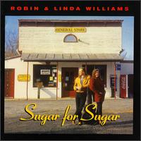 Sugar for Sugar von Robin & Linda Williams
