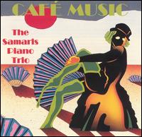 Cafe Music von Samaris Trio