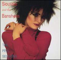 Peel Sessions von Siouxsie and the Banshees