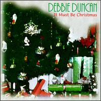 It Must Be Christmas von Debbie Duncan