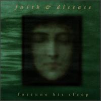 Fortune His Sleep von Faith & Disease