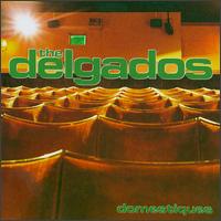 Domestiques von The Delgados