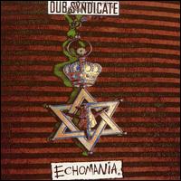 Echomania von Dub Syndicate