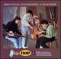 Skip, Hop & Wobble von Jerry Douglas