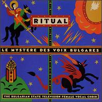 Ritual von Le Mystère des Voix Bulgares