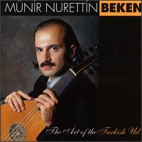 Art of the Turkish Ud von Munir Nurettin Beken