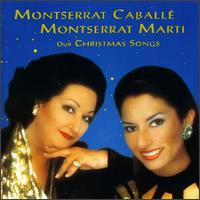 Our Christmas Songs von Montserrat Caballé