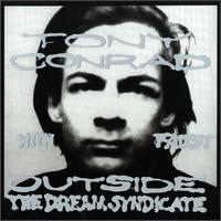 Outside the Dream Syndicate (With Faust) von Tony Conrad