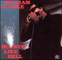Blowin' Like Hell von William Clarke
