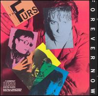 Forever Now von The Psychedelic Furs