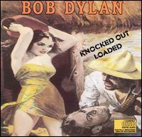 Knocked Out Loaded von Bob Dylan