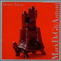 Horse Tricks von Mark De Gli Antoni