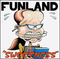 Sweetness von Funland
