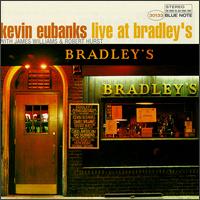 Live at Bradley's von Kevin Eubanks
