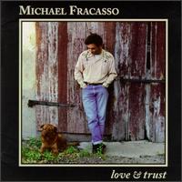 Love & Trust von Michael Fracasso