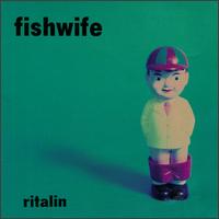 Ritalin von Fishwife