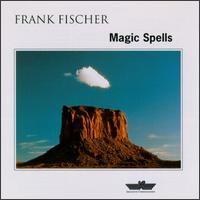 Magic Spells von Frank Fischer
