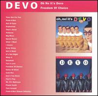 Oh, No! It's Devo/Freedom of Choice von Devo