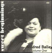 Sweet Beginnings: Mildred Bailey, Vol. 1 von Mildred Bailey