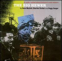 Big Hewer von Ewan MacColl