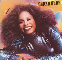 What Cha' Gonna Do for Me von Chaka Khan