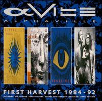 First Harvest: The Best of Alphaville 1984-1992 von Alphaville