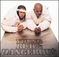 Young, Rich and Dangerous von Kris Kross