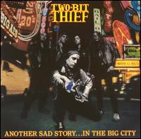 Another Sad Story in the Big City von Two Bit Thief