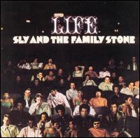 Life von Sly & the Family Stone