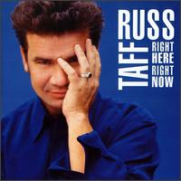 Right Here Right Now von Russ Taff