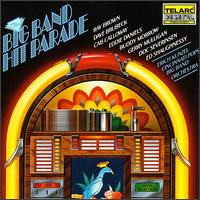 Big Band Hit Parade von Erich Kunzel