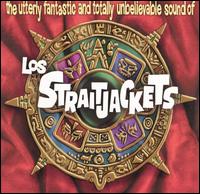 Utterly Fantastic and Totally Unbelievable Sound of los Straitjackets von Los Straitjackets