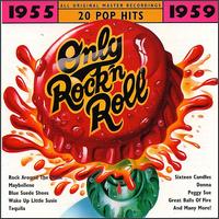 Only Rock 'N Roll 1955-1959: 20 Pop Hits von Various Artists