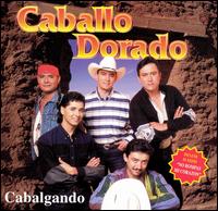 Cabalgando von Caballo Dorado