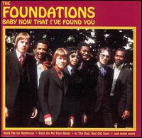 Baby Now That I've Found You von The Foundations