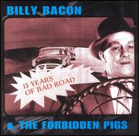 13 Years of Bad Road von Billy Bacon