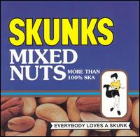Mixed Nuts von The Skunks