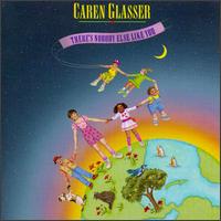 There's Nobody Else Like You von Caren Glasser