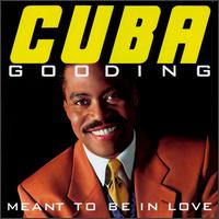 Meant to Be in Love von Cuba Gooding
