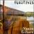 Fugitives von Vance Gilbert