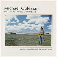 Distant Memories & Dreams von Michael Gulezian