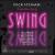 From the Age of Swing von Dick Hyman