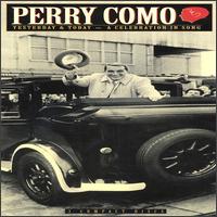 Yesterday & Today: A Celebration in Song von Perry Como
