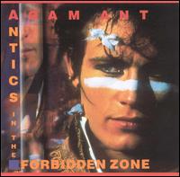 Antics in the Forbidden Zone von Adam Ant