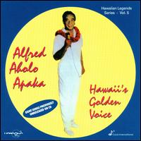 Lost Recordings of Hawaii's Golden Voice von Alfred Apaka
