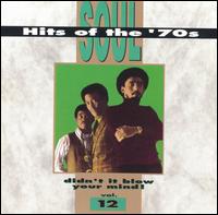 Soul Hits of the 70s: Didn't It Blow Your Mind!, Vol. 12 von Various Artists