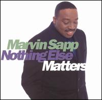 Nothing Else Matters von Marvin Sapp